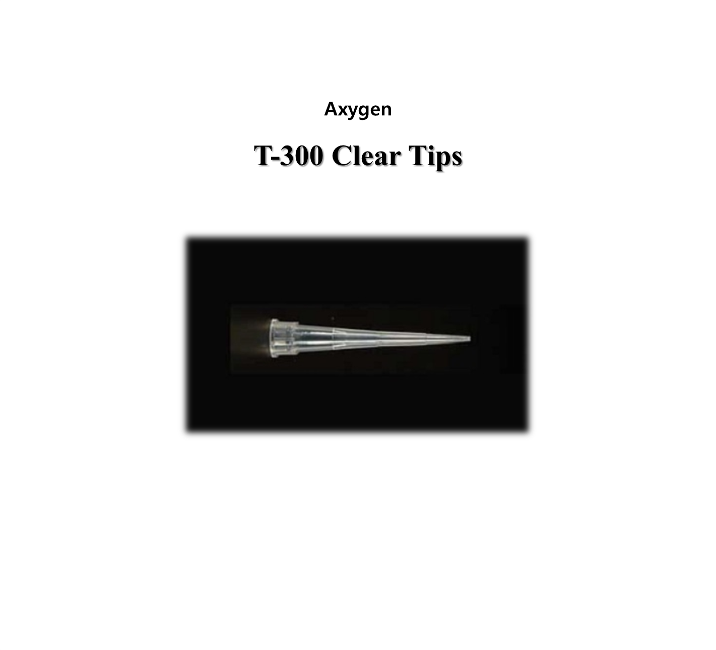 T-300 Clear Tips